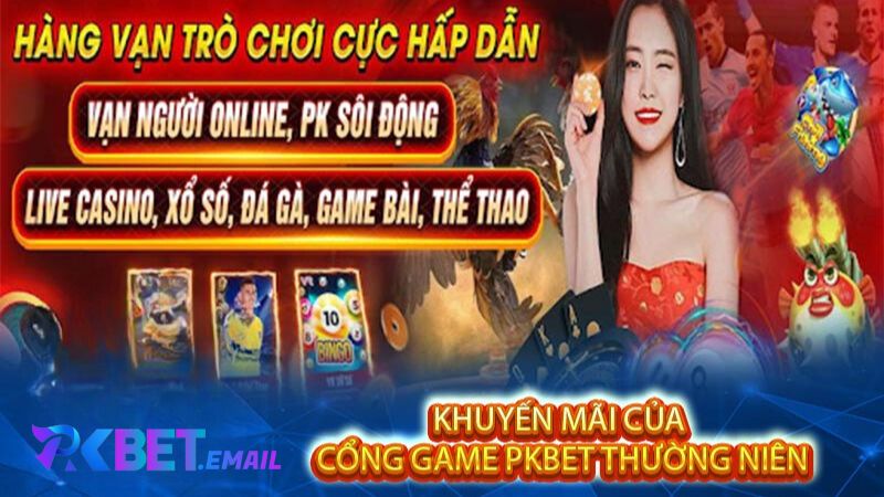 Khuyến Mãi Của Cổng Game Thường Niên