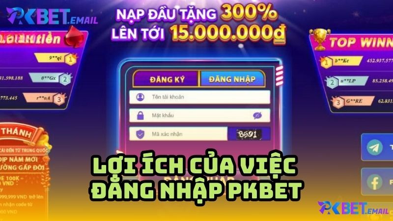 Lợi ích của việc đăng nhập PKBet