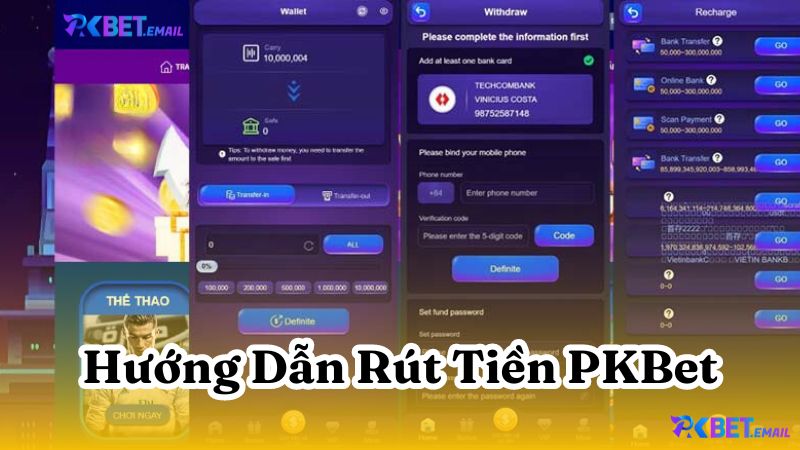 Hướng Dẫn Rút Tiền PKBet